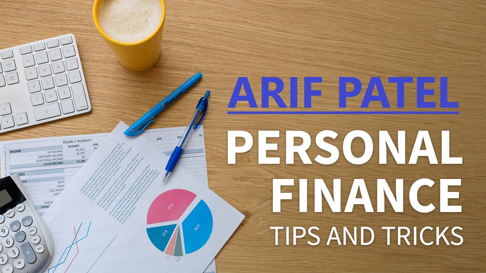 Arif Patel's Guide to Financial Freedom